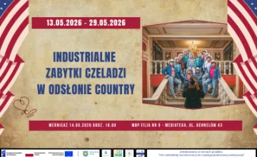 Industrialne zabytki Czeladzi w odsłonie country